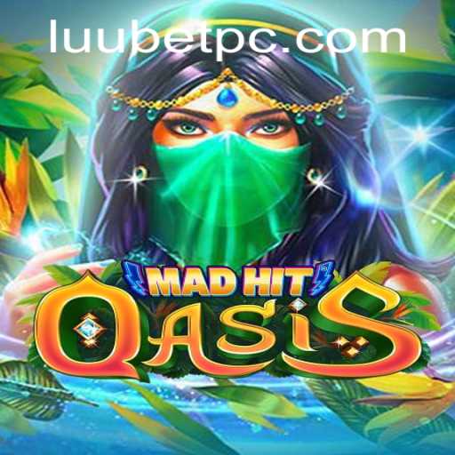 Discovering MadHitOasis: The Dynamic Game with Luubet Integration